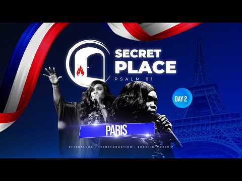 SECRET PLACE PARIS DAY TWO