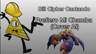 Bill Cantando Prefiero Mi Chamba (Cover AI)