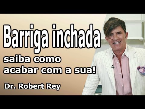 Dr. Rey - Barriga inchada? Saiba como acabar com a sua!