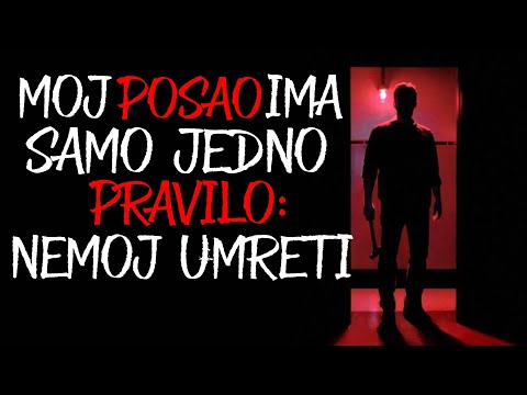 "Moj posao ima samo jedno pravilo: Nemoj umreti" Creepypasta