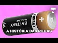 História das Pilhas e Baterias