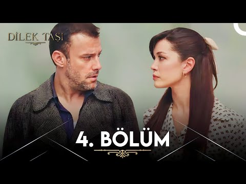 Dilek Taşı 4. Bölüm