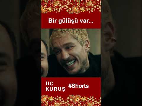 Üç Kuruş | Bir Gülüşü Var...😂😂 #Shorts