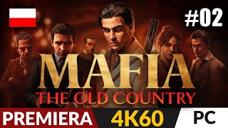 Mafia: The Old Country PL 🍋 #2 - odc.2 🤌 Wersja PC | Mafia 4 - Gameplay 4K