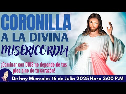 CORONILLA A LA DIVINA MISERICÓRDIA ✝Contemplamos las Poderosas Llagas de Cristo👉Miercoles16 de Julio