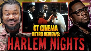 Ep12 “HARLEM NIGHTS” - CT CINEMA: RETRO REVIEWS
