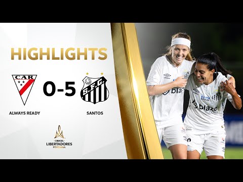 RESUMEN | ALWAYS READY (BOL) VS. SANTOS F.C. (BRA) (0-5) | CONMEBOL #LIBERTADORESFEM 2024