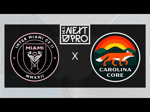 MLS NEXT PRO: Inter Miami CF II vs Carolina  Core FC | June 20, 2026