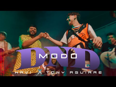 Xavi, Tony Aguirre - Modo DND (Official Video)