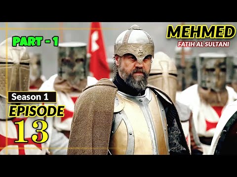 Mehmed - Fatih Al Sultani Episode 13 [ Urdu Dubbed ] - Green Entertainment | Part 1 Review