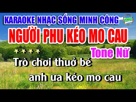 Karaoke Nhạc Sống Tone Nữ Dễ Hát | Chọn Lọc Nhạc Trữ Tình BOLERO – NGƯỜI PHU KÉO MO CAU