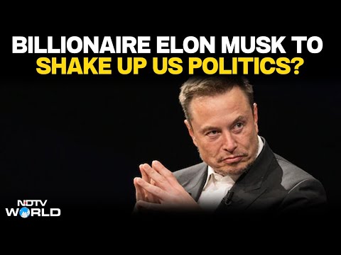 Musk Vs Trump LIVE | Billionaire Elon Musk To Shake Up US Politics?