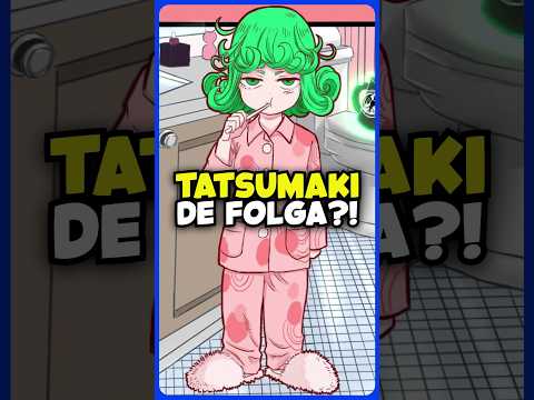 Quando a Tatsumaki fica de folga! 😆🔥