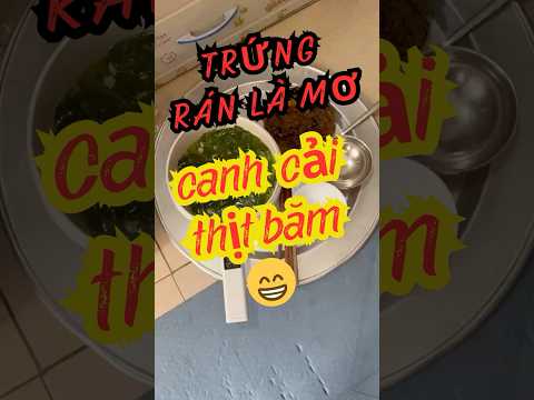 Bữa cơm trưa với canh cải và trứng rán lá mơ #food