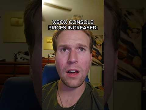 XBOX CONSOLE PRICES INCREASED #shorts