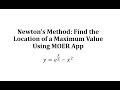 Newton's Method and Finding Maximum Values