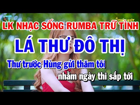 Liên Khúc Lá Thư Đô Thị  Nhạc Sống Trữ Tình Tone Nam – Lá Thư Đô Thị – Cô Hàng Xóm