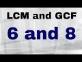 LCM and GCF of 6 and 8