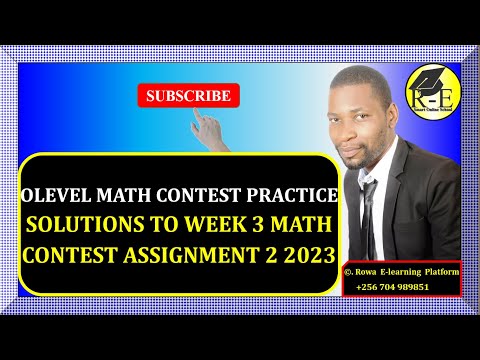 011B – OLEVEL MATH CONTEST PRACTICE – SOLUTIONS TO WEEK 3 MATH CONTEST ASSIGNMENT 2 | FOR SENIOR 1&2
