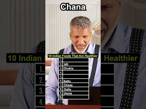 10 Indian Foods That Are Healthier | Anurag Aggarwal