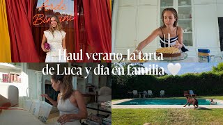Haul de verano, la 4ª tarta de Luca y día en familia 🤍