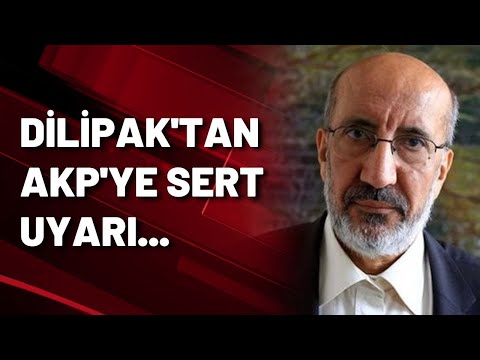 Abdurrahman Dilipak AKP'yi uyardı