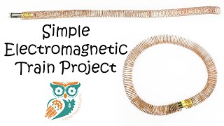 Electromagnetic Train Experiment | Simple STEM Physics Demo with Batteries & Copper Wire