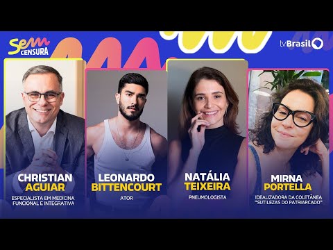 🔴 SEM CENSURA RECEBE LEONARDO BITTENCOURT, MIRNA PORTELLA, CHRISTIAN AGUIAR E NATÁLIA TEIXEIRA