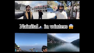 Nainital 🗻 Vlog || Nainital in winters 🥰 || watch full video ||