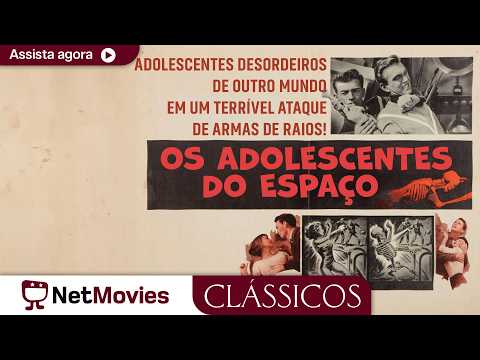 Os Adolescentes Do Espaço - 1959 - terror, filme completo | NetMovies Clássicos