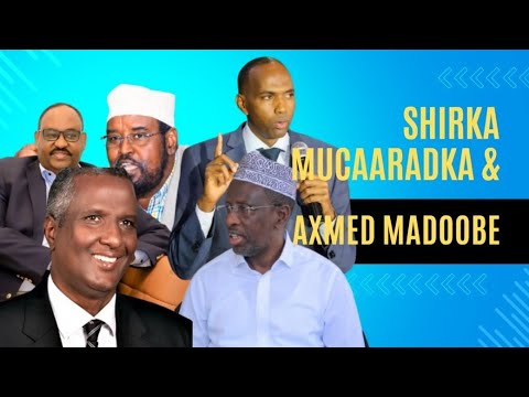 Deg Deg: Shir Xasaasi ah Axmed Madoobe & Mucaaradka, Xasan Sheekh oo Shirqool loo dhigay