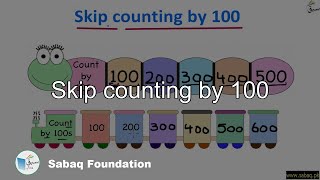 Skip counting by 100