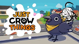 【JUST CROW THINGS】CAW CAW CAW CAW CAW CAW CAW CAW