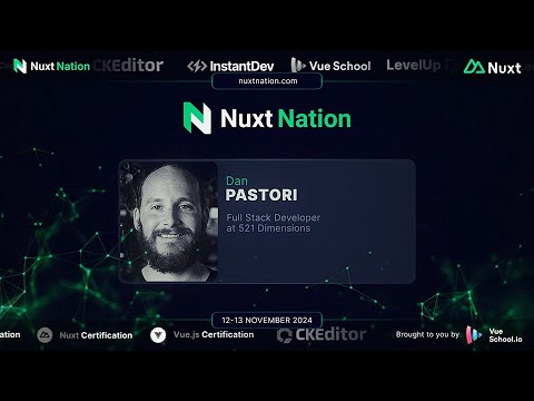 Nuxt Nation 2024: Dan Pastori - Nuxt Content: The ultimate tool for blogging and documentation