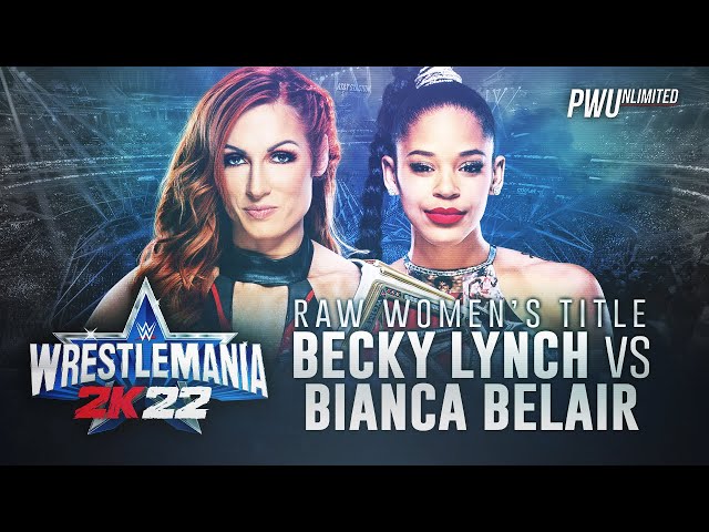 WrestleMania 38 2K22 Simulation: RAW Women's Title - Becky Lynch vs Bianca Belair