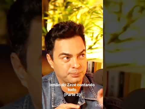 irmão do Zezé contando tudo (parte 3)