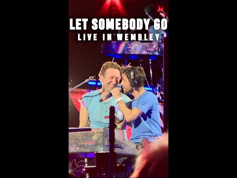 COLDPLAY - Let Somebody Go (live in Wembley 2025)