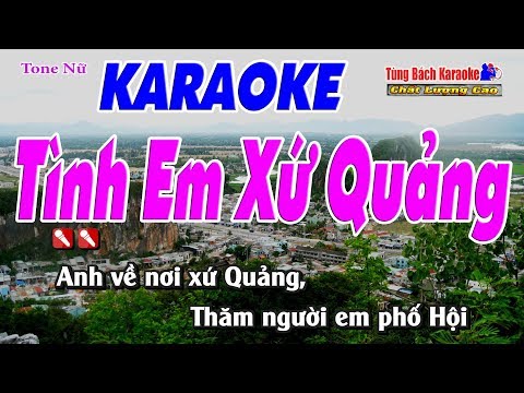 Tình Em Xứ Quảng Karaoke 123 HD (Tone Nữ) – Nhạc Sống Tùng Bách