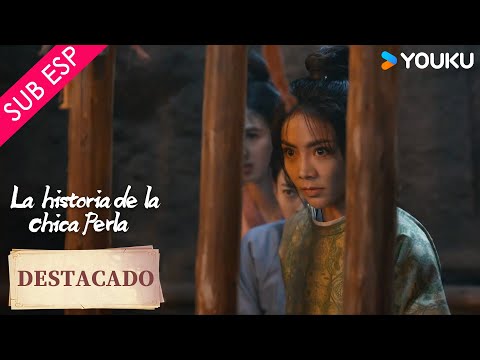 [SUB ESP] La Historia de la Chica Perla EP 15 | La señorita Cui está demasiado enojada | YOUKU