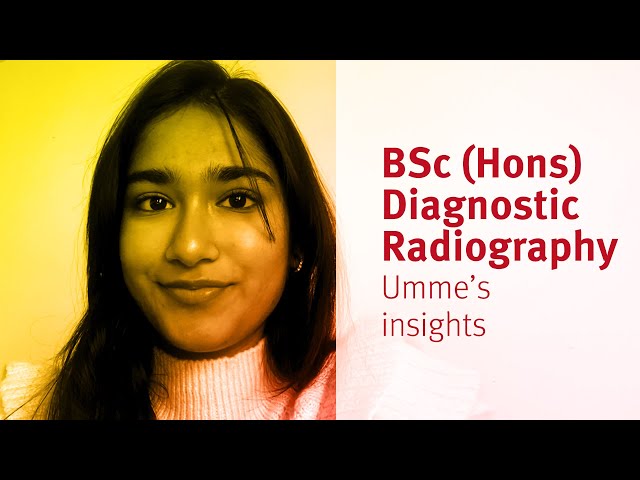 Diagnostic Radiography BSc (Hons)  - student Umme's insights