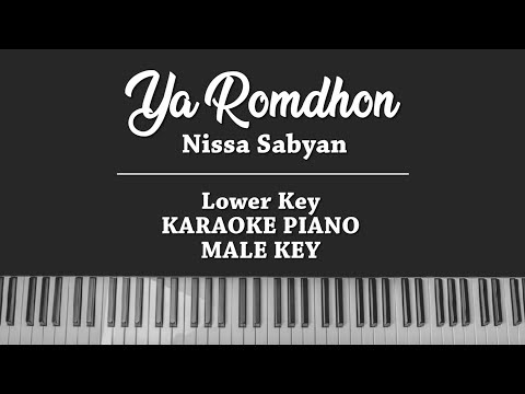 Ya Romdhon (MALE KARAOKE PIANO COVER) Nissa Sabyan