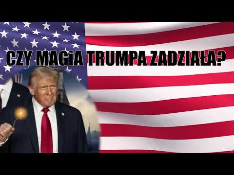 CZY  MAGiA TRUMPA ZADZIAŁA ? - Jarosław Dobrucki