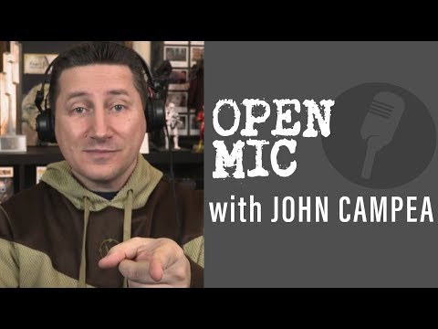 John Campea Open Mic - Thursday May 3rd 2018