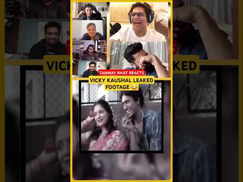 Tanmay Bhat and friends react to funny Vicky Kaushal act #funny #shorts #tanmaybhat #reactionvideo