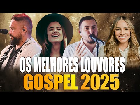 TOP LOUVORES 2025 [ Isaias Saad,Fernandinho,Isadora Pompeo...] Praises a Deus -Melhores Hinos Gospel