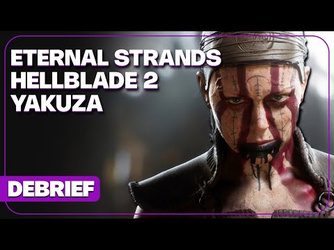 Hellblade 2, Eternal Strands, Like a Dragon, Kiwami 3 et Star Wars |
DEBRIEF