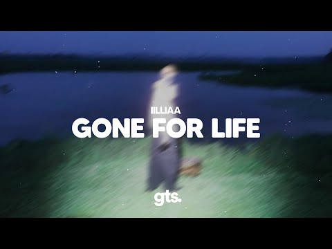 iilliaa - gone for life