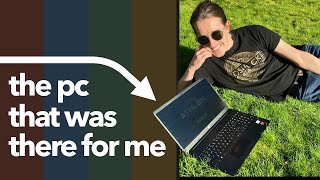 The PC that was there for me (storytime)