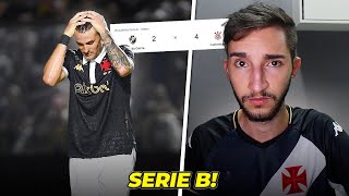 Vasco 2 x 4 Corinthians - ACABOU: VASCO ESTA REBAIXADO PRA SÉRIE B!