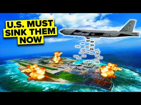 Why Must U.S. Destroy China’s Artificial Islands NOW?